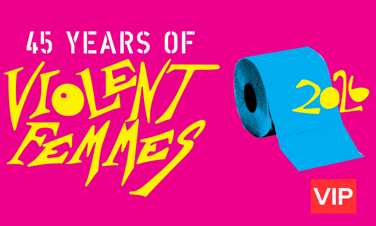 Violent Femmes VIP Package